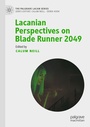Cover: Lacanian Perspectives on Blade Runner 2049 - Palgrave Macmillan