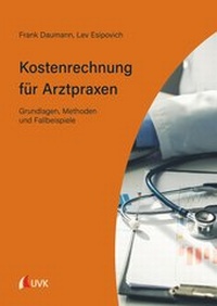 Abbildung von: Kostenrechnung für Arztpraxen - UVK Verlag