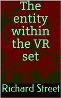 Cover: The Entity Within The VR Set - BookRix