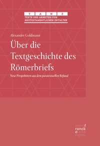 Abbildung von: Über die Textgeschichte des Römerbriefs - Narr Francke Attempto