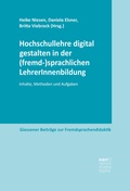 Cover: Hochschullehre digital gestalten in der (fremd-)sprachlichen LehrerInnenbildung - Narr Francke Attempto