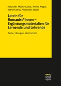 Cover: Latein f&uuml;r Romanist*innen - Erg&auml;nzungsmaterialien f&uuml;r Lernende und Lehrende - Narr Francke Attempto