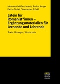 Cover: Latein f&uuml;r Romanist*innen - Erg&auml;nzungsmaterialien f&uuml;r Lernende und Lehrende - Narr Francke Attempto Verlag