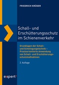 Cover: Schall- und Ersch&uuml;tterungsschutz im Schienenverkehr - expert verlag ein Imprint von Narr Francke Attempto Verlag