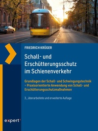 Abbildung von: Schall- und Erschütterungsschutz im Schienenverkehr - expert verlag