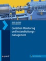 Cover: Condition Monitoring und Instandhaltungsmanagement - expert verlag