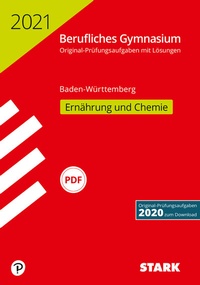 Abbildung von: STARK Abiturprüfung Berufliches Gymnasium 2021 - Ernährung und Chemie - BaWü - Stark Verlag