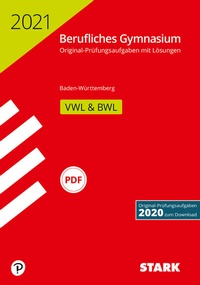 Abbildung von: STARK Abiturprüfung Berufliches Gymnasium 2021 - Volks-/Betriebswirtschaftslehre - BaWü - Stark Verlag