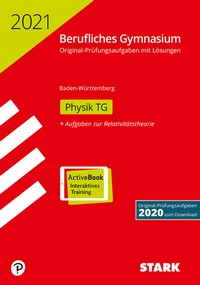 Abbildung von: STARK Abiturprüfung Berufliches Gymnasium 2021 - Physik TG - BaWü - Stark Verlag