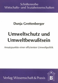 Abbildung von: Umweltschutz und Umweltbewusstsein - Verlag Wissenschaft & Praxis
