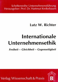 Abbildung von: Internationale Unternehmensethik. - Verlag Wissenschaft & Praxis