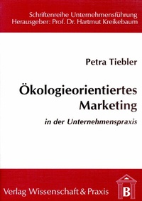Abbildung von: Ökologieorientiertes Marketing in der Unternehmenspraxis. - Verlag Wissenschaft & Praxis