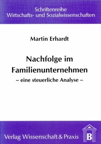 Abbildung von: Nachfolge im Familienunternehmen. - Verlag Wissenschaft & Praxis