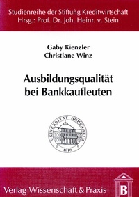 Abbildung von: Ausbildungsqualität bei Bankkaufleuten - Verlag Wissenschaft & Praxis