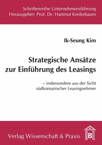 Abbildung von: Strategische Ansätze zur Einführung des Leasings. - Verlag Wissenschaft & Praxis