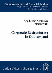 Abbildung von: Corporate Restructuring in Deutschland. - Verlag Wissenschaft & Praxis