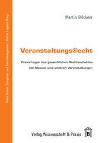 Abbildung von: Veranstaltungsrecht. - Verlag Wissenschaft & Praxis