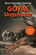Cover: Goyas Ungeheuer - Pendragon