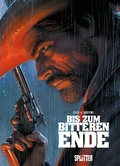 Cover: Bis zum bitteren Ende - Splitter-Verlag