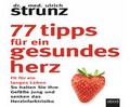 Cover: 77 Tipps f&uuml;r ein gesundes Herz - abod