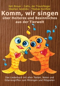Abbildung von: Komm, wir singen über Heiteres und Besinnliches aus der Tierwelt - Janetzko, Stephen