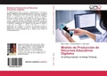 Cover: Modelo de Produccion de Recursos Educativos Digitales - Editorial Academica Espanola