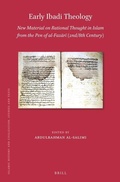Cover: Early Ibadi Theology: New Material on Rational Thought in Islam from the Pen of al-Fazari (2nd/8th Century) - Brill