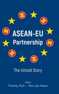 Cover: Asean-eu Partnership: The Untold Story - World Scientific Publishing Co Pte Ltd