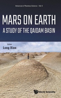 Enlarge image Cover: Mars On Earth: A Study Of The Qaidam Basin - World Scientific Publishing Co Pte Ltd