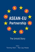 Cover: Asean-eu Partnership: The Untold Story - World Scientific Publishing Co Pte Ltd