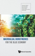 Cover: Macroalgal Biorefineries For The Blue Economy - World Scientific Publishing Co Pte Ltd