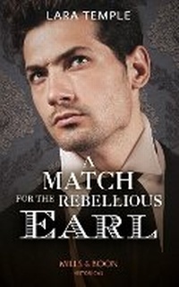 Enlarge image Cover: A Match For The Rebellious Earl - Mills & Boon