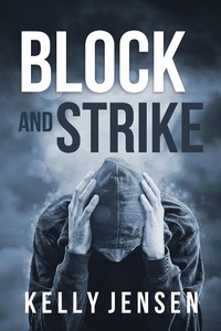 Enlarge image Cover: Block and Strike - Kelly Jensen