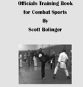 Cover: Officials Training Book for Combat Sports - Scott Bolinger
