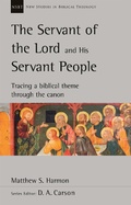 Cover: The Servant of the Lord and His Servant People - Apollos