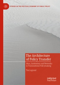 Enlarge image Cover: The Architecture of Policy Transfer - Palgrave Macmillan