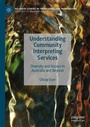 Cover: Understanding Community Interpreting Services - Palgrave Macmillan