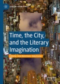 Cover: Time, the City, and the Literary Imagination - Palgrave Macmillan