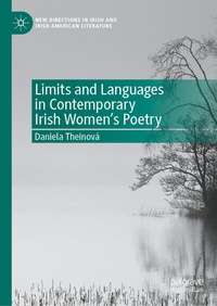 Abbildung von: Limits and Languages in Contemporary Irish Women's Poetry - Palgrave Macmillan