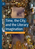 Cover: Time, the City, and the Literary Imagination - Palgrave Macmillan