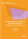 Cover: The Meaning of Criticality in Education Research - Palgrave Macmillan