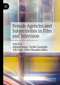 Abbildung von: Female Agencies and Subjectivities in Film and Television - Palgrave Macmillan