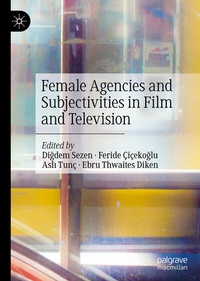 Abbildung von: Female Agencies and Subjectivities in Film and Television - Palgrave Macmillan