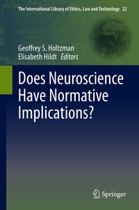 Enlarge image Cover: Does Neuroscience Have Normative Implications? - Springer