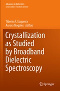 Cover: Crystallization as Studied by Broadband Dielectric Spectroscopy - Springer