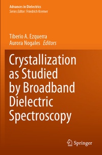 Abbildung von: Crystallization as Studied by Broadband Dielectric Spectroscopy - Springer
