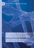 Cover: Capitalism, Crime and Media in the 21st Century - Palgrave Macmillan