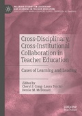 Cover: Cross-Disciplinary, Cross-Institutional Collaboration in Teacher Education - Palgrave Macmillan