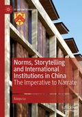 Cover: Norms, Storytelling and International Institutions in China - Palgrave Macmillan