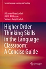 Cover: Higher Order Thinking Skills in the Language Classroom: A Concise Guide - Springer